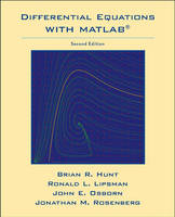 Differential Equations with MATLAB - Brian R. Hunt, Ronald L. Lipsman, John E. Osborn, Jonathan Rosenberg