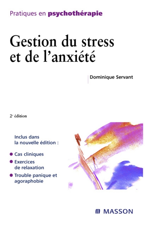 Gestion du stress et de l'anxiete -  Dominique Servant