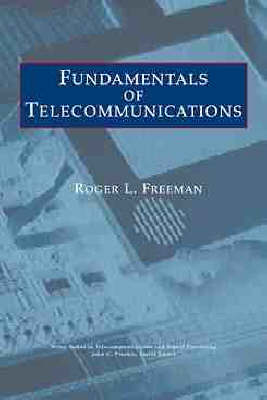 Fundamentals of Telecommunications - Roger L. Freeman