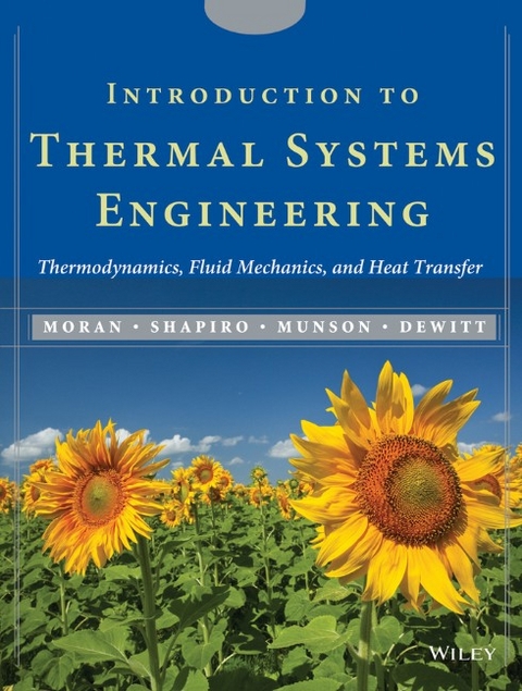 Introduction to Thermal Systems Engineering - Michael J. Moran, Howard N. Shapiro, Bruce R. Munson, David P. DeWitt