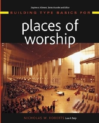 Building Type Basics for Places of Worship - Nicholas W. Roberts