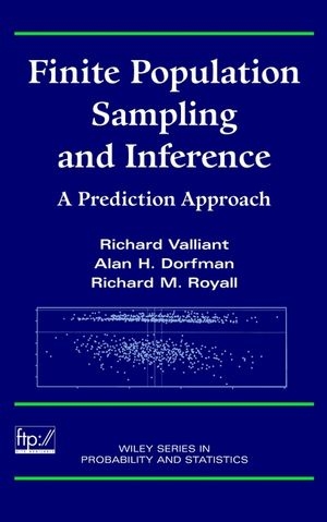 Finite Population Sampling and Inference - Richard Valliant, Alan H. Dorfman, Richard M. Royall