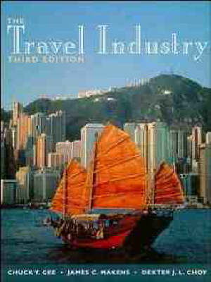The Travel Industry - Chuck Y. Gee, James C. Makens, Dexter J. L. Choy