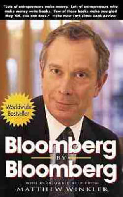 Bloomberg by Bloomberg - Michael R. Bloomberg, Matthew Winkler