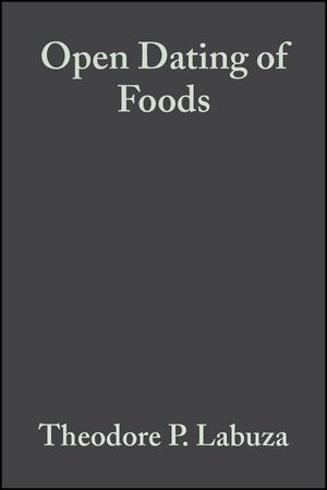 Open Dating of Foods - Theodore P. Labuza, Lynn M. Szybist