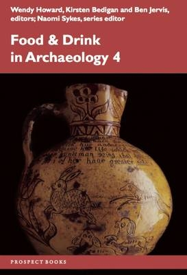Food and Drink in Archaeology 4 - 