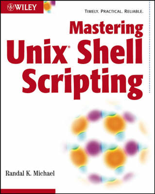 Mastering Unix Shell Scripting - Randal K. Michael