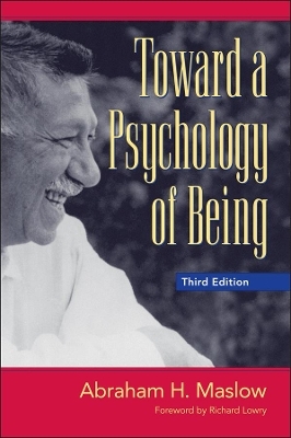 Toward a Psychology of Being - Abraham H. Maslow