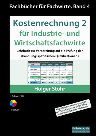 Kostenrechnung 2 für Industrie- und Wirtschaftsfachwirte