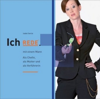 Ich REDE. mit einem Mann