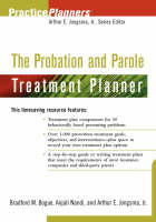 The Probation and Parole Treatment Planner - Brad M. Bogue, Anjali Nandi, Arthur E. Jongsma