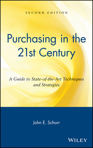 Purchasing in the 21st Century - John E. Schorr