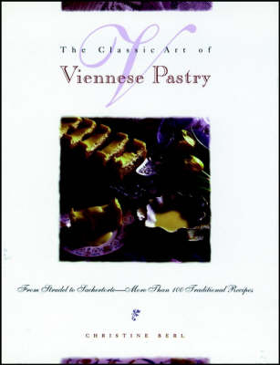 The Classic Art of Viennese Pastry -  Berl