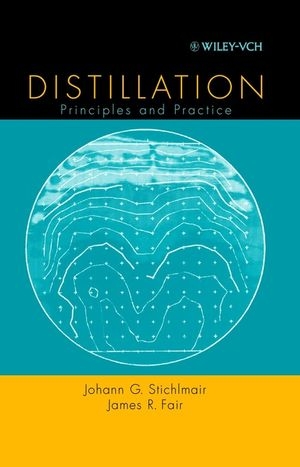 Distillation - Johann G. Stichlmair, James R. Fair