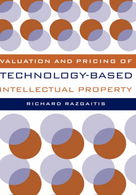 Valuation and Pricing of Technology-based Intellectual Property