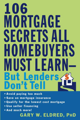 The 106 Mortgage Secrets All Borrowers Must Learn