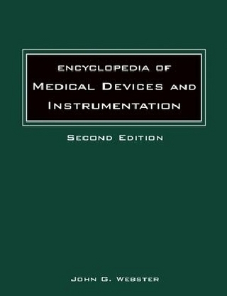 Encyclopedia of Medical Devices and Instrumentation, Set