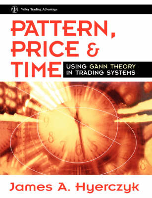 Pattern, Price and Time - James A. Hyerczyk