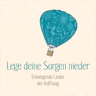 CD Lege deine Sorgen nieder
