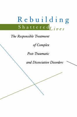 Rebuilding Shattered Lives - James A. Chu