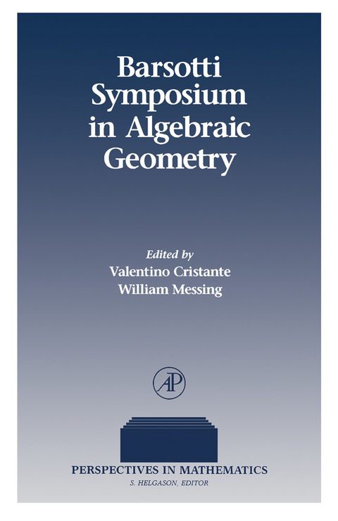 Barsotti Symposium in Algebraic Geometry - 
