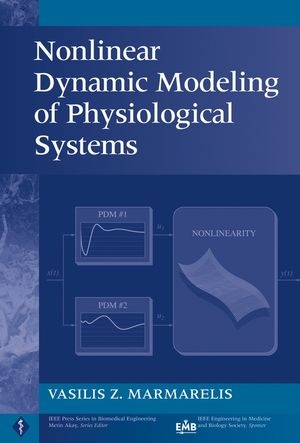Nonlinear Dynamic Modeling of Physiological Systems - Professor Vasilis Z. Marmarelis
