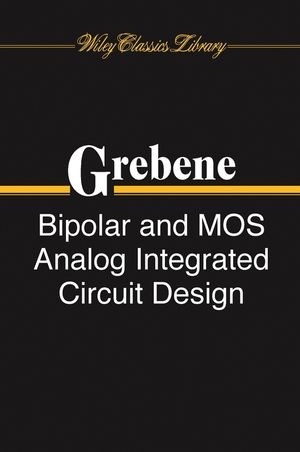 Bipolar and MOS Analog Integrated Circuit Design - Alan B. Grebene