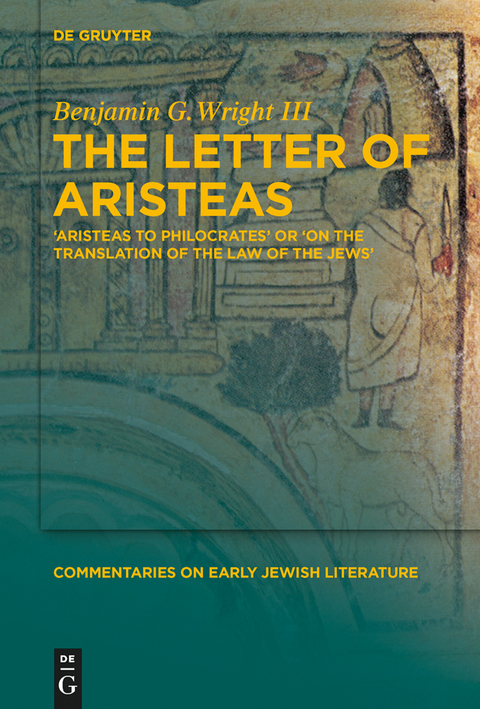 The Letter of Aristeas - Benjamin G. Wright