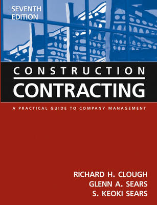 Construction Contracting - Richard H. Clough, Glenn A. Sears, S. Keoki Sears