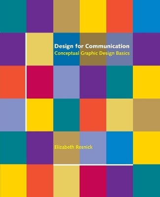 Design for Communication - Elizabeth Resnick