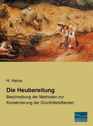 Die Heubereitung - H. Heine