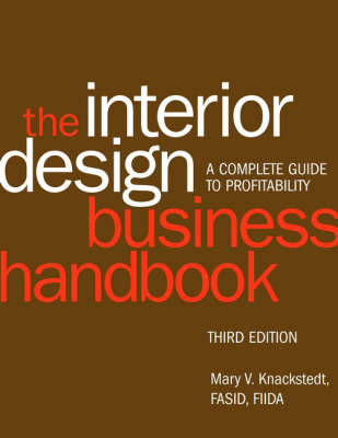 The Interior Design Business Handbook - Mary V. Knackstedt