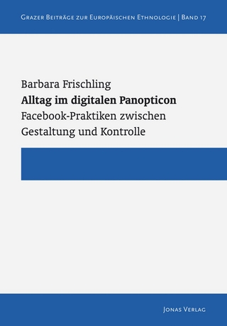 Alltag im digitalen Panopticon