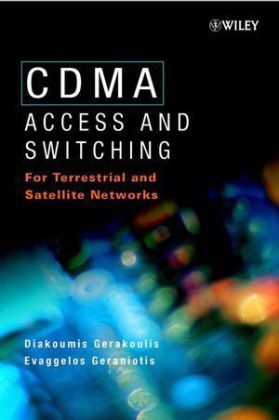 CDMA: Access and Switching - Diakoumis Gerakoulis, Evaggelos Geraniotis