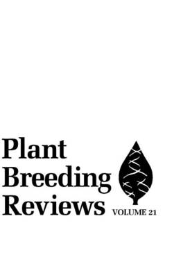Plant Breeding Reviews, Volume 21 - 