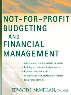 Not-for-profit Budgeting and Financial Management - Edward J. McMillan