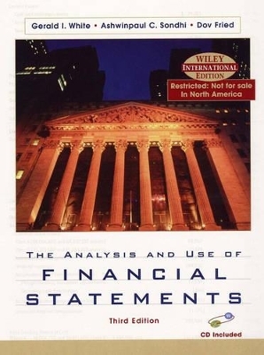 The Analysis and Use of Financial Statements - Gerald I. White, Ashwinpaul C. Sondhi, Haim D. Fried