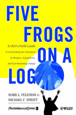 Five Frogs on a Log - Mark L. Feldman, Michael F. Spratt