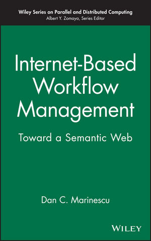 Internet-Based Workflow Management - Dan C. Marinescu