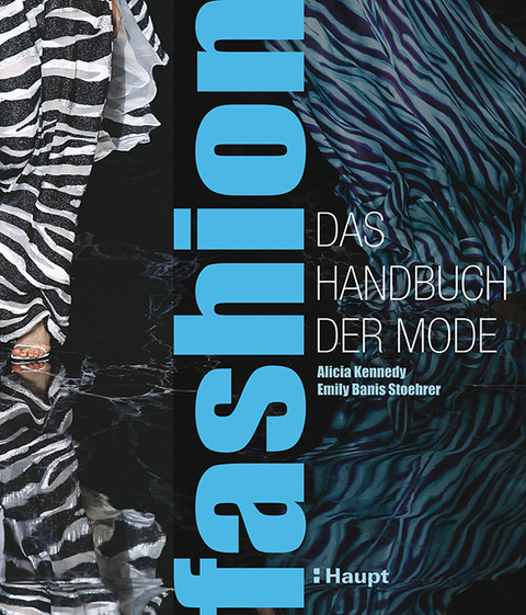 fashion - das Handbuch der Mode - Alicia Kennedy, Emily Banis Stoehrer