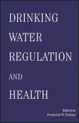 Drinking Water Regulation and Health - Frederick Pontius