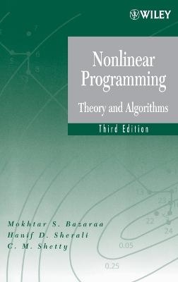 Nonlinear Programming - Mokhtar S. Bazaraa, Hanif D. Sherali, C. M. Shetty