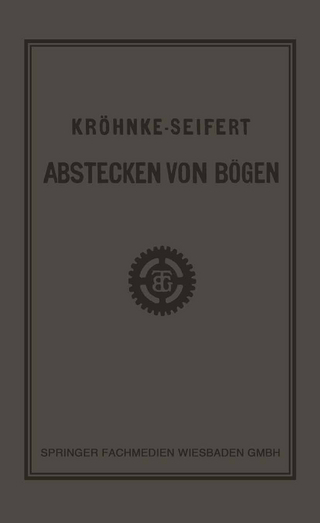 G.H.A. Kröhnkes Taschenbuch zum Abstecken von Bögen auf Eisenbahn- und Weglinien