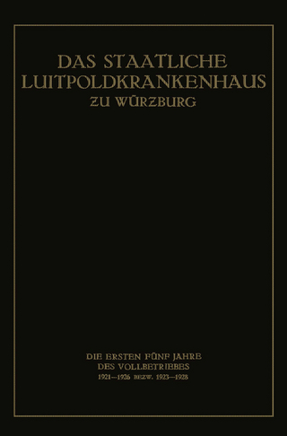 Das Staatliche Luitpoldkrankenhaus ƶu Würzburg