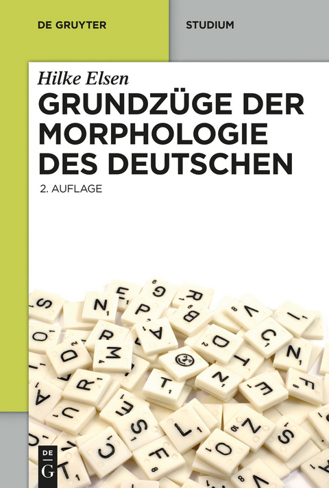 Grundz&uuml;ge der Morphologie des Deutschen - Hilke Elsen