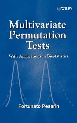 Multivariate Permutation Tests - Fortunato Pesarin