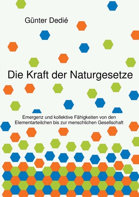 Die Kraft der Naturgesetze - G&uuml;nter Dedi&eacute;