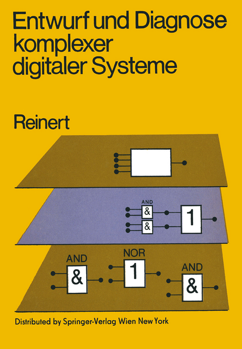 Entwurf und Diagnose komplexer digitaler Systeme - R. Reinert
