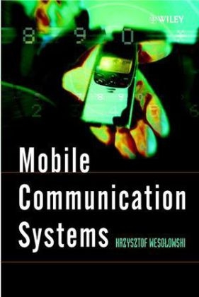 Mobile Communication Systems - Krzysztof Wesolowski