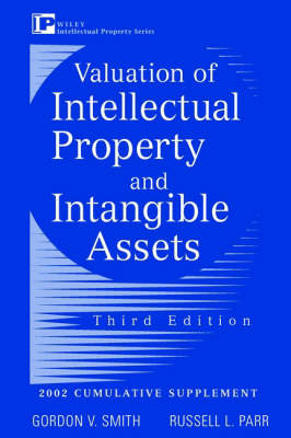 Valuation of Intellectual Property and Intangible Assets - Gordon V. Smith, Russell L. Parr